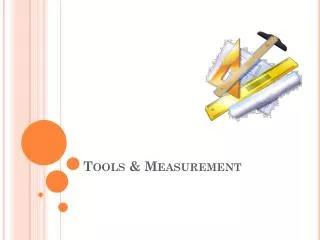 Tools &amp; Measurement