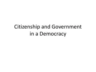 Citizenship and Government in a Democracy