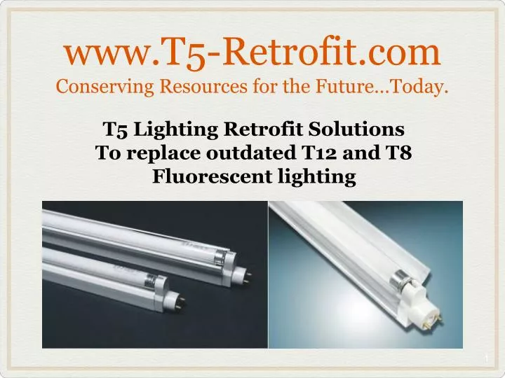 www t5 retrofit com conserving resources for the future today