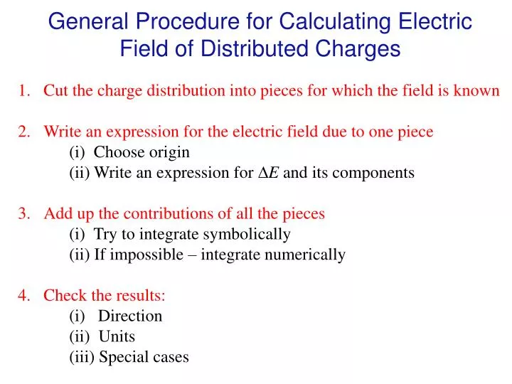general procedure for calculating electric field of distributed charges