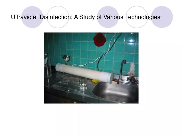 ultraviolet disinfection a study of various technologies