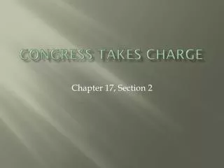 Congress Takes Charge