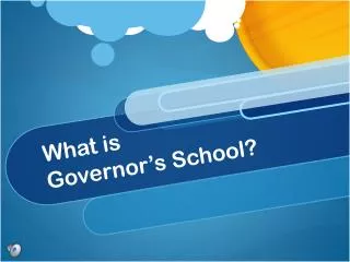 What is Governor’s School?