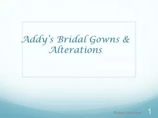 Addy’s Bridal Gowns &amp; Alterations