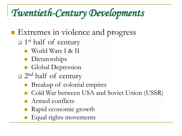 twentieth century developments