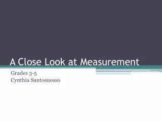 A Close Look at Measurement