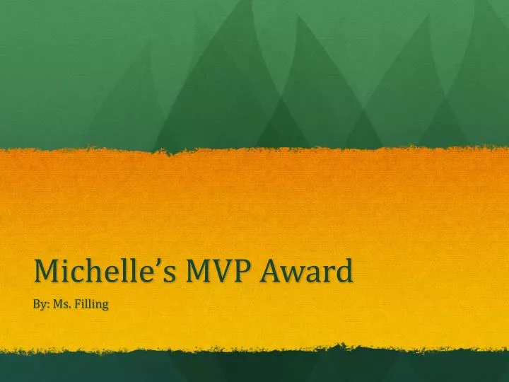 michelle s mvp award