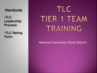 TLC Tier 1 Team Training