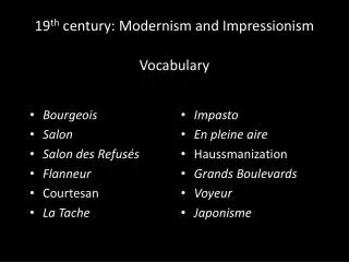 19 th century: Modernism and Impressionism Vocabulary