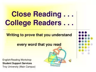 Close Reading . . . College Readers . . .
