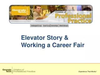 Elevator Story &amp; Working a Career Fair