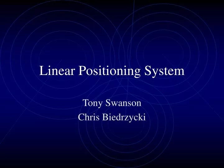 linear positioning system
