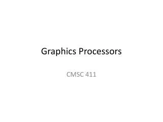 Graphics Processors