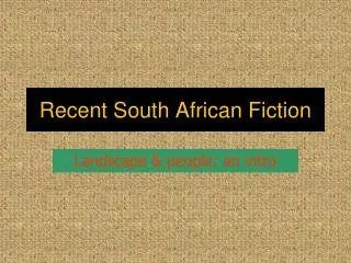 Recent South African Fiction