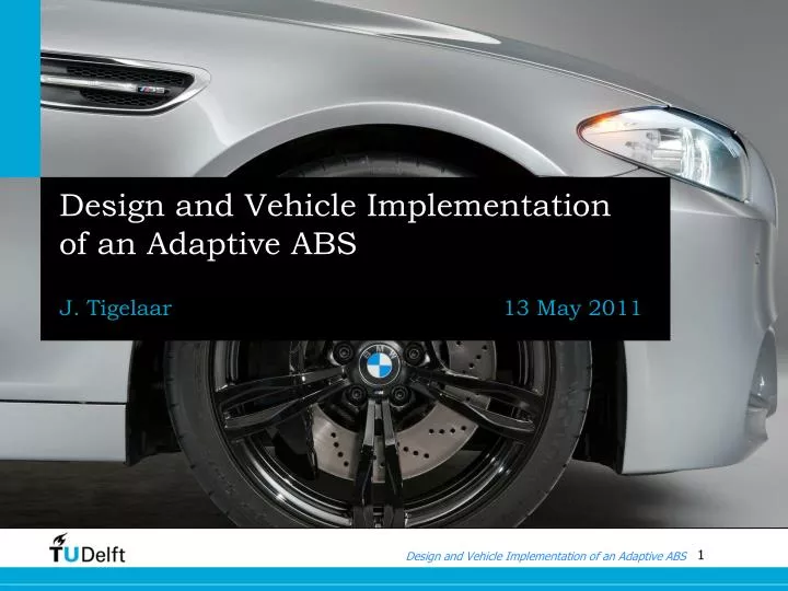 design and vehicle implementation of an adaptive abs
