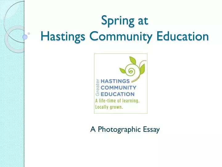 spring at hastings community education
