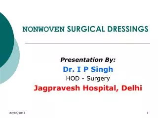 NONWOVEN SURGICAL DRESSINGS