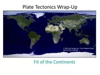 Plate Tectonics Wrap-Up