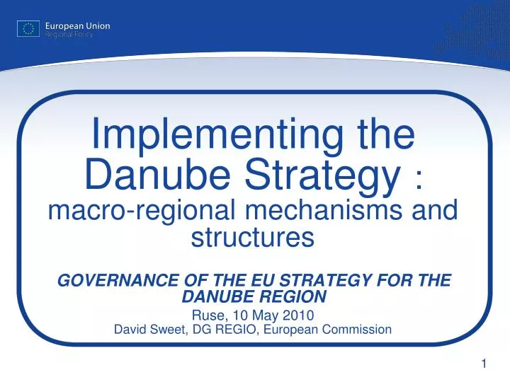 implementing the danube strategy macro regional mechanisms and structures