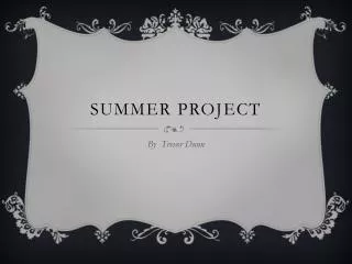 Summer project
