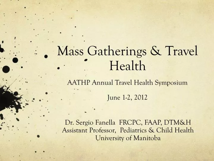 mass gatherings travel health aathp annual travel health symposium june 1 2 2012