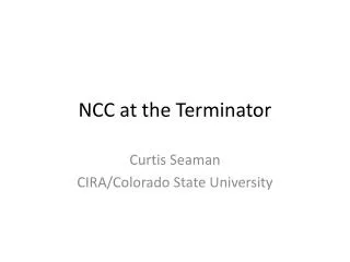 NCC at the Terminator