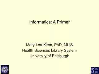 Informatics: A Primer