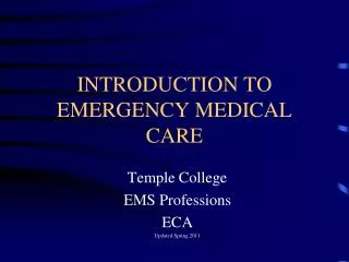 INTRODUCTION TO EMERGENCY MEDICAL CARE