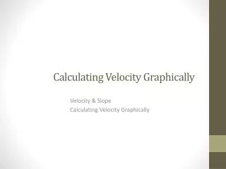 Calculating Velocity Graphically