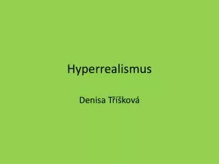 hyperrealismus