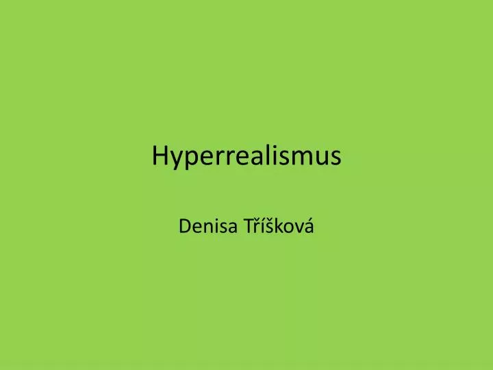 hyperrealismus