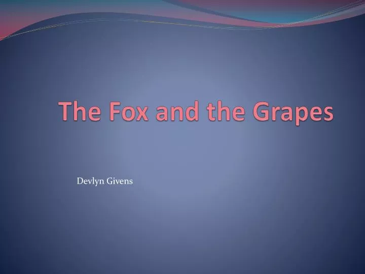 the fox and the grapes