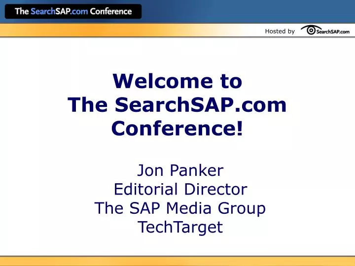 welcome to the searchsap com conference