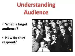 Understanding Audience