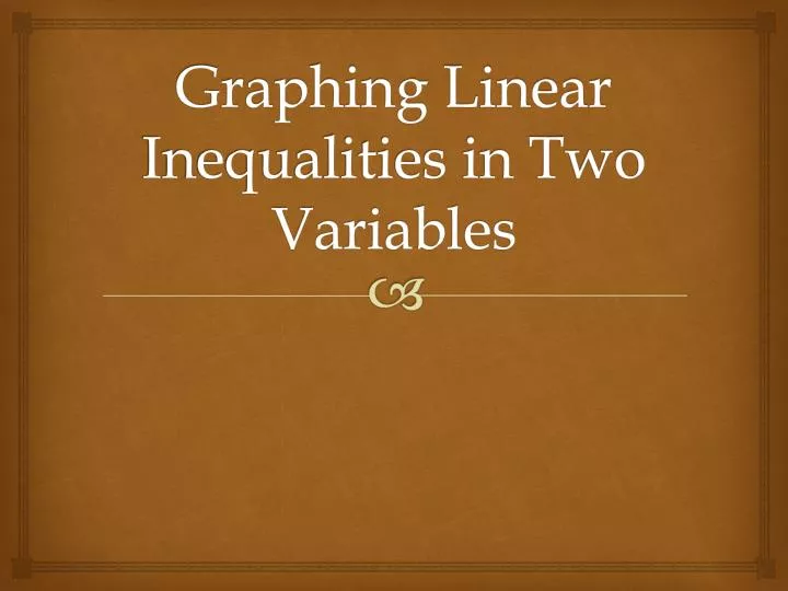 graphing linear inequalities in two variables