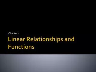 Linear Relationships and Functions