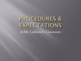 Procedures &amp; Expectations