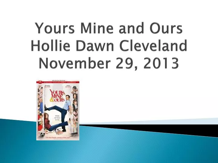 yours mine and ours hollie dawn cleveland november 29 2013
