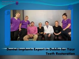 Dental Implants Expert in Dublin for Your Teeth