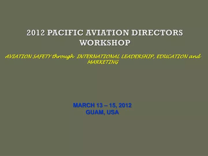 2012 pacific aviation directors workshop