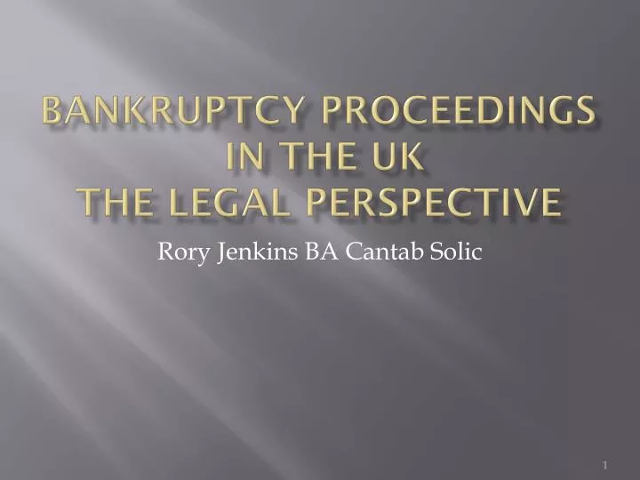bankruptcy proceedings in the uk the legal perspective