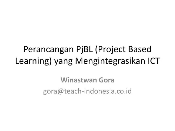 perancangan pjbl project based learning yang mengintegrasikan ict