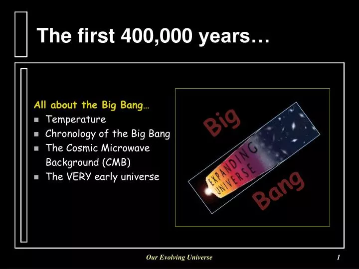 the first 400 000 years