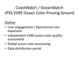 CoastWatch / OceanWatch JPSS VIIRS Ocean Color Proving Ground
