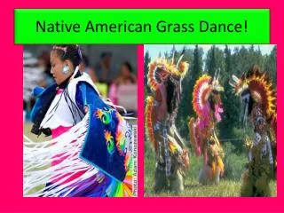 Native American Grass Dance!
