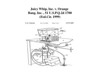 Juicy Whip, Inc. v. Orange Bang, Inc. , 51 U.S.P.Q.2d 1700 (Fed.Cir. 1999)