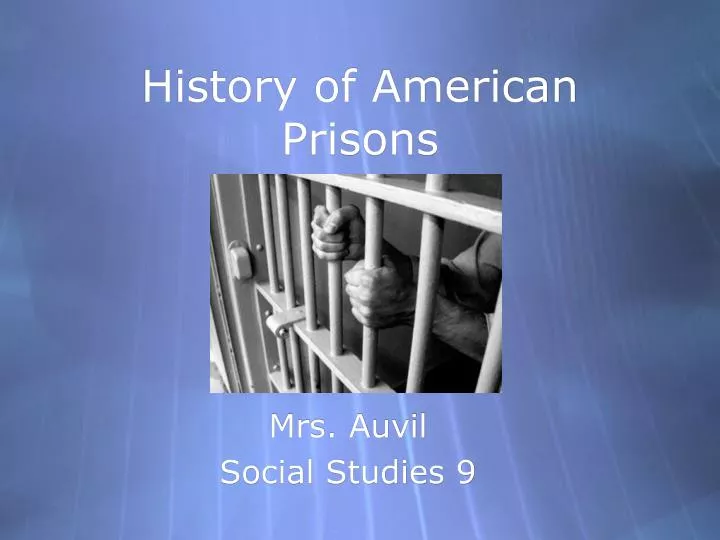 history of american prisons