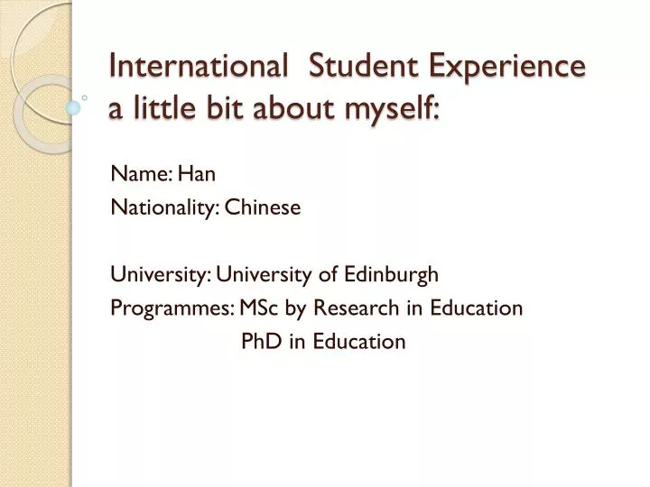 international student experience a little bit about myself