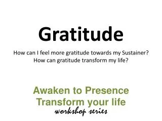 Awaken to Presence Transform your life