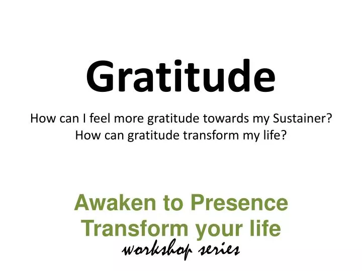 awaken to presence transform your life